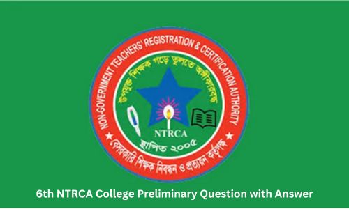 6th NTRCA College Preliminary Question with Answer