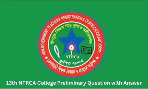 13th NTRCA College Preliminary Question with Answer